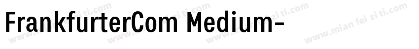 FrankfurterCom Medium字体转换